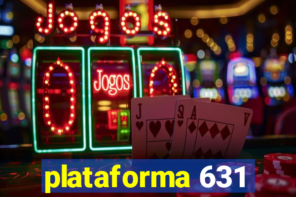 plataforma 631